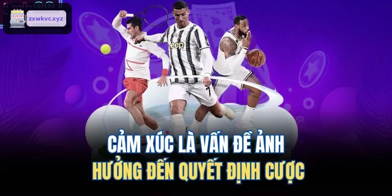 Ảnh hưởng của cảm xúc tới quyết định cược