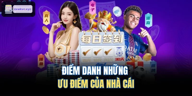 Điểm danh những ưu điểm của nhà cái