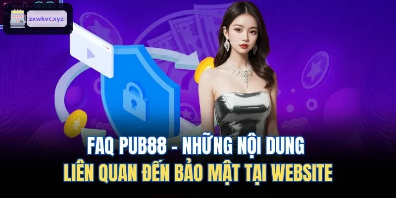 FAQ O8 – Hướng dẫn bảo mật và an toàn tài khoản