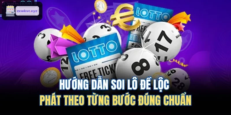 Hướng dẫn soi lô đề lộc phát theo từng bước đúng chuẩn