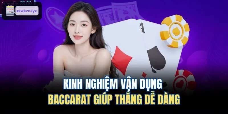 Kinh nghiệm chơi baccarat hiệu quả