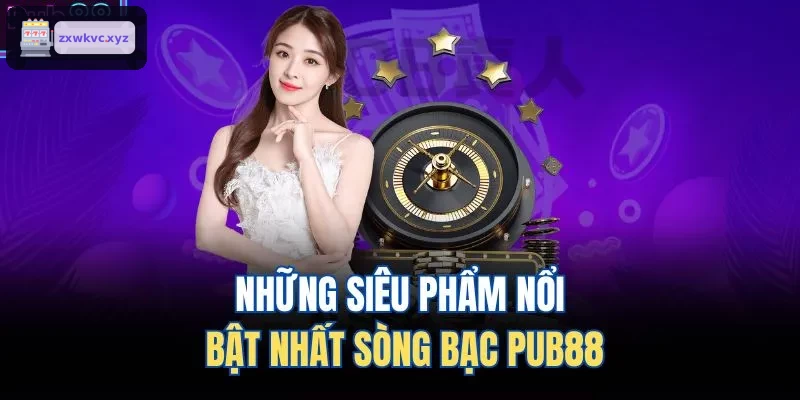 Những siêu phẩm nổi bật nhất sòng bạc O8